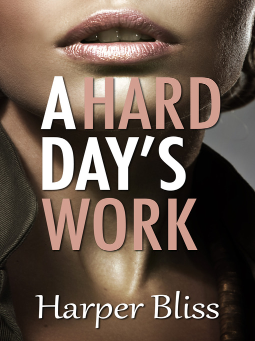 Title details for A Hard Day's Work by Harper Bliss - Available